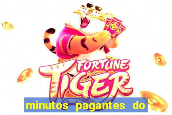 minutos pagantes do fortune tiger hoje